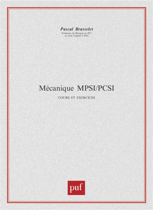 Emprunter Mécanique PCSI-MPSI 1ère année. Cours et exercices livre
