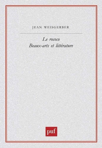 Emprunter Le rococo. Beaux-arts et littérature livre