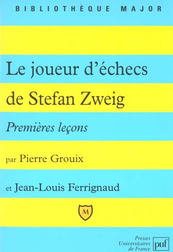 Emprunter Le joueur d'échecs de Stefan Zweig. Premières leçons livre