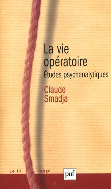 Emprunter La vie opératoire. Etudes psychanalytiques livre