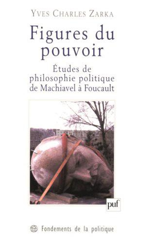 Emprunter Figures du pouvoir. Etudes de philosophie politique de Machiavel à Foucault livre