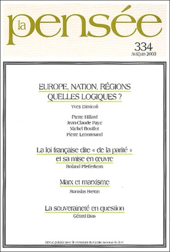 Emprunter La Pensée N° 334 Avril/Juin 2003 : Europe, nation, régions, quelles logiques ? livre