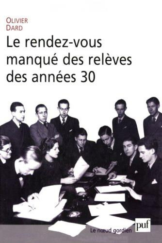 Emprunter Le rendez-vous manqué des relèves des années 30 livre