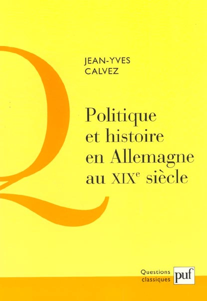 Emprunter Politique et histoire en Allemagne au XIXe siècle. Critique de la pensée politique des historiens al livre
