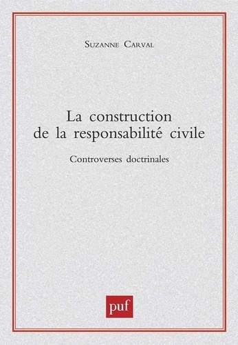 Emprunter La construction de la responsabilité civile livre