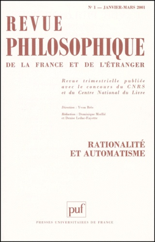 Emprunter Revue philosophique N° 1, Janvier-mars 2001 : Rationalité et automatisme livre