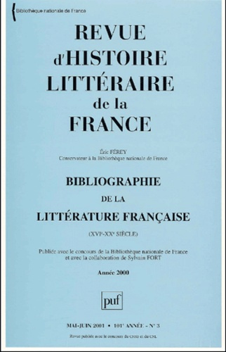Emprunter Revue d'histoire littéraire de la France N° 3, Mai-juin 2001 : Bibliographie de la littérature franç livre