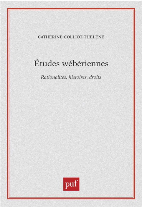 Emprunter Etudes wébériennes. Rationalités, histoires, droits livre