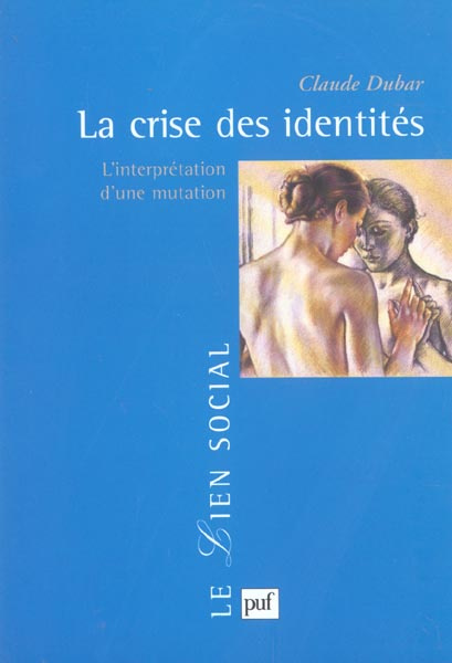 Emprunter La crise des identités. L'interprétation d'une mutation livre