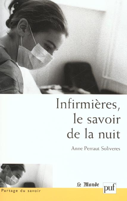 Emprunter Infirmières, le savoir de la nuit livre