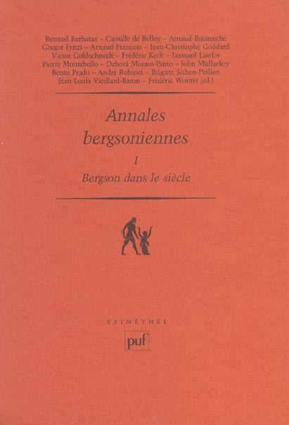 Emprunter Annales bergsoniennes. Tome 1, Bergson dans le siècle livre