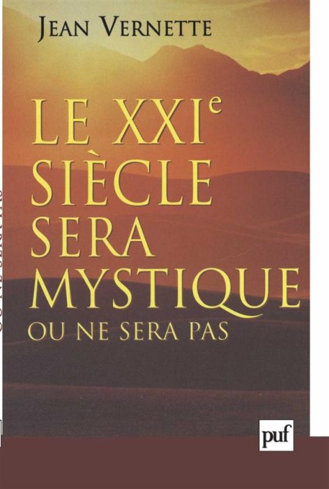 Emprunter Le XXIème siècle sera mystique ou ne sera pas livre