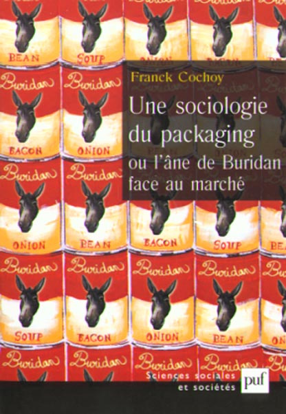 Emprunter Une sociologie du packaging ou l'âne de Buridan face au marché livre