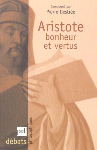 Emprunter Aristote. Bonheur et vertus livre