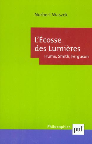 Emprunter L'Ecosse des Lumières. Hume, Smith, Ferguson livre