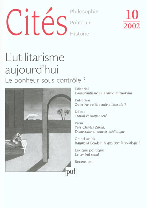 Emprunter Cités N° 10 / 2002 : L'utilitarisme aujourd'hui. Le bonheur sous contrôle ? livre