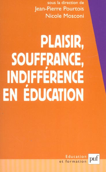 Emprunter Plaisir, souffrance, indifférence en éducation livre