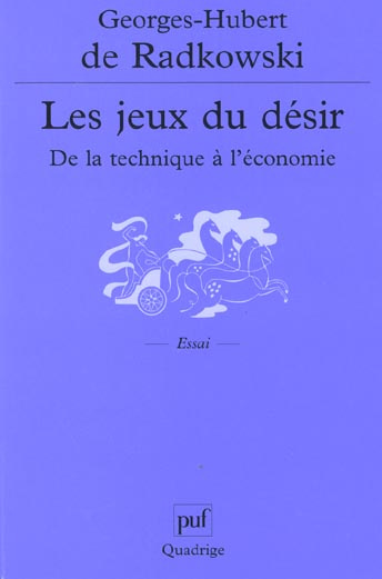 Emprunter Les jeux du désir. De la technique à l'économie livre