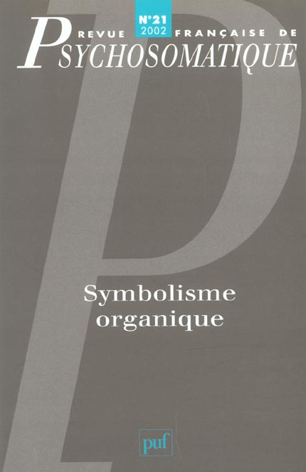 Emprunter Revue française de psychosomatique N° 21, 2002 : Symbolique organique livre