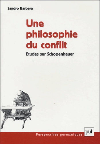 Emprunter Une philosophie du conflit. Etude sur Schopenhauer livre