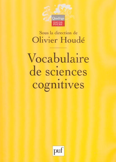 Emprunter Vocabulaire de sciences cognitives. Neuroscience, psychologie, intelligence artificielle, linguistiq livre