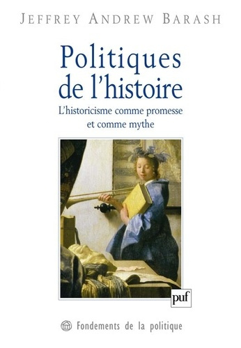 Emprunter Politiques de l'histoire. L'historicisme comme promesse et comme mythe livre