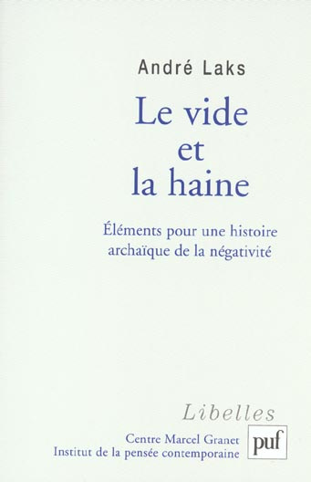 Emprunter Le vide et la haine. Eléments pour une histoire archaïque de la négativité livre
