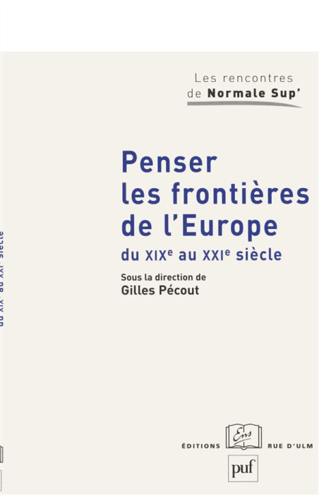 Emprunter Penser les frontières de l'Europe du XIXe au XXIe siècle. Elargissement et union: approches historiq livre