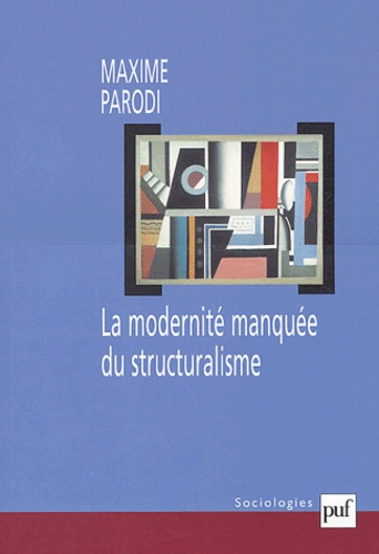 Emprunter La modernité manquée du structuralisme livre