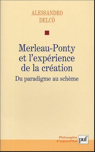 Emprunter Merleau-Ponty et l'expérience de la création. Du paradigme au schème livre