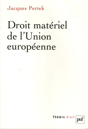 Emprunter Droit matériel de l'Union européenne livre
