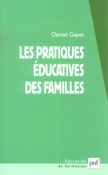 Emprunter Les pratiques éducatives des familles livre
