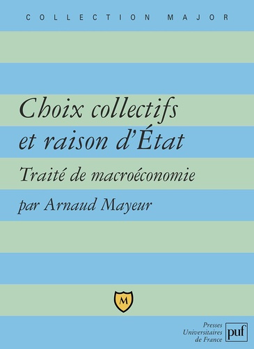 Emprunter Choix collectifs et raison d'Etat. Traité de macroéconomie livre