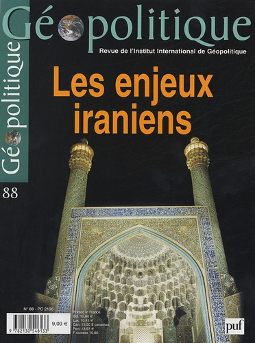 Emprunter GEOPOLITIQUE OCTOBRE 2004 N 88 LES ENJEUX IRANIENS livre