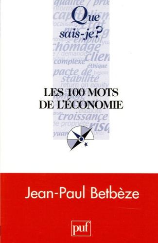 Emprunter Les 100 mots de l'économie livre