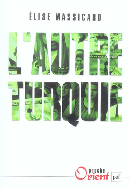 Emprunter L'autre Turquie. Le mouvement aléviste et ses territoires livre