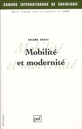 Emprunter Cahiers internationaux de sociologie Volume 118 : Mobilité et modernité livre
