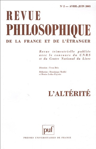 Emprunter Revue philosophique N° 2, Avril-Juin 2005 : L'altérité livre
