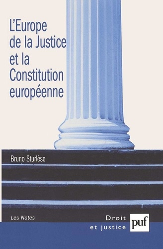 Emprunter L'Europe de la Justice et la Constitution européenne livre