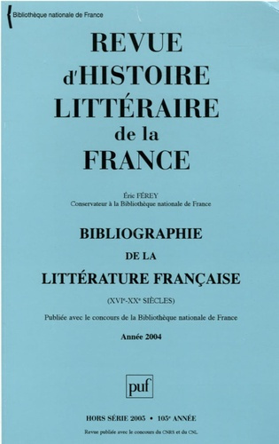 Emprunter Revue d'histoire littéraire de la France Hors série 2005 : Bibliographie de la littérature française livre