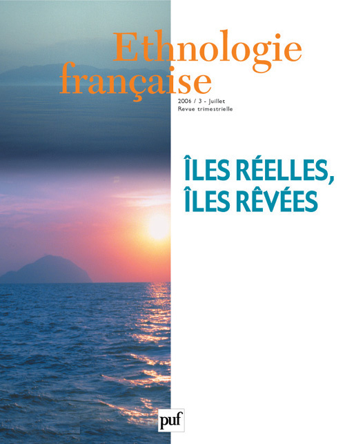 Emprunter Ethnologie française 2006, n° 3. Îles réelles, îles rêvées livre