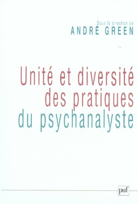 Emprunter Unité et diversité des pratiques du psychanalyste. Colloque de la Société psychanalytique de Paris ( livre