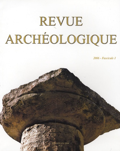 Emprunter Revue archéologique N° 1, 2006 : Fascicule 1 livre