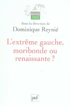 Emprunter L'extrême gauche, moribonde ou renaissante ? livre