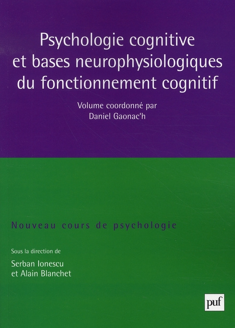 Emprunter Psychologie cognitive et bases neurophysiologiques du fonctionnement cognitif livre