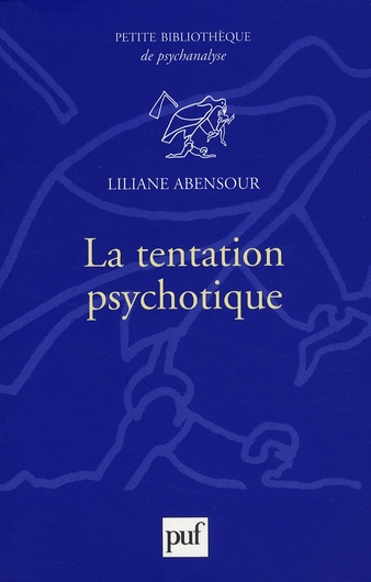 Emprunter La tentation psychotique livre