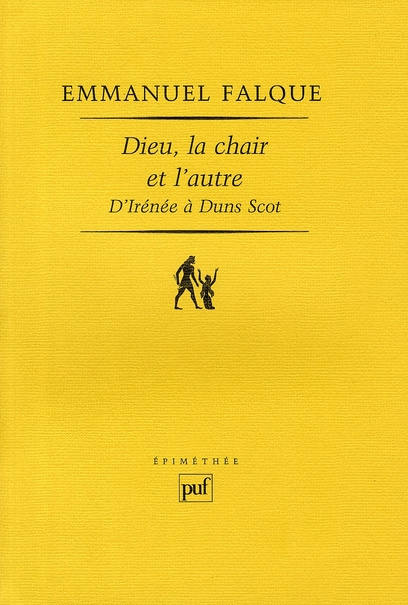Emprunter Dieu, la chair et l'autre. D'Irénée à Duns Scot livre