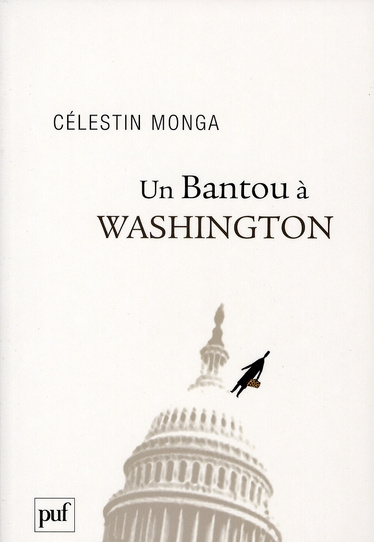 Emprunter Un Bantou à Washington. Suivi de Un Bantou à Djibouti livre