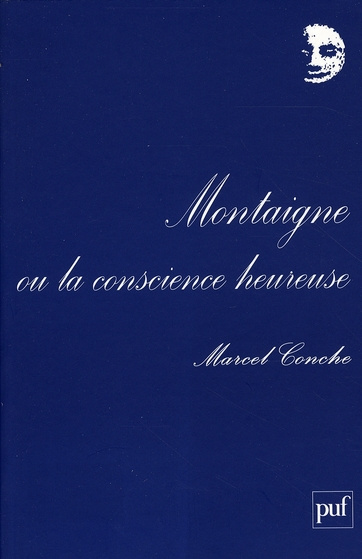Emprunter Montaigne ou la conscience heureuse livre