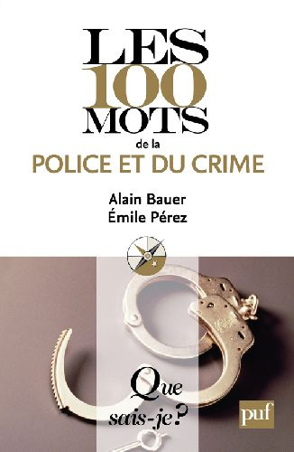 Emprunter Les 100 mots de la police et du crime livre